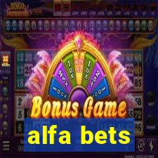 alfa bets